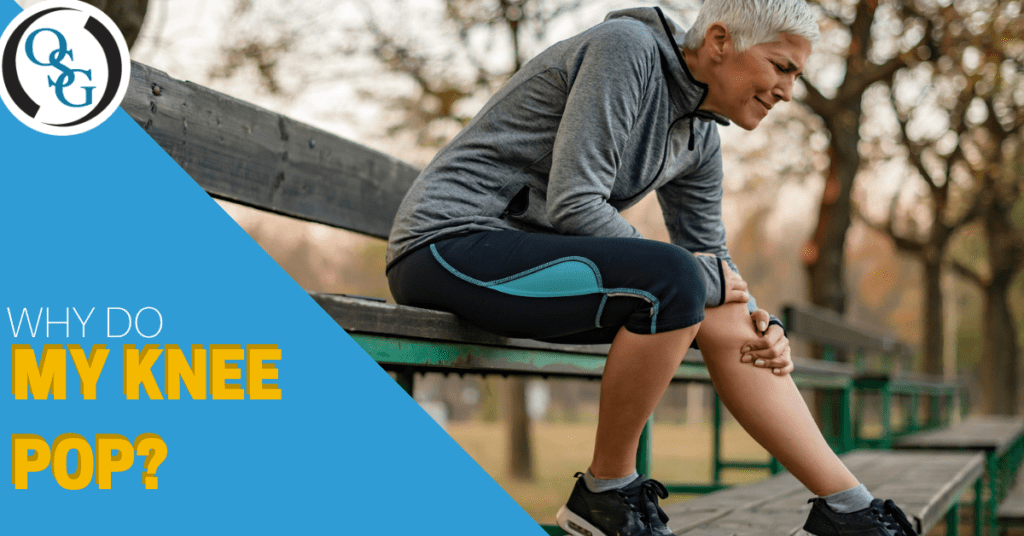 Why Do My Knees Pop? Orthopedic Doctor CT